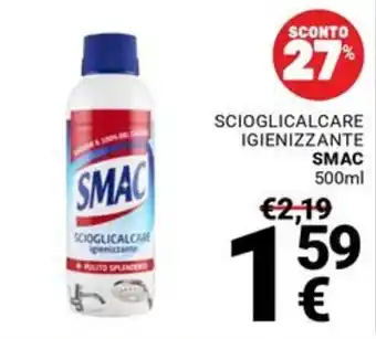 Supermercati Gulliver Sciolgicalcare igienizzante Smac offerta