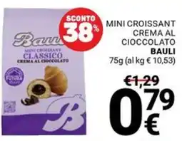 Supermercati Gulliver Mini croissant classico crema al cioccolato Bauli offerta