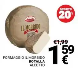 Supermercati Gulliver Formaggio il morbido botalla all'etto offerta