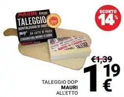Supermercati Gulliver Taleggio Dop Mauri offerta
