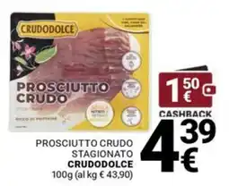 Supermercati Gulliver Prosciutto crudo stagionato Crudodolce offerta
