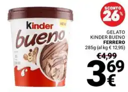 Supermercati Gulliver Gelato Kinder Bueno Ferrero offerta