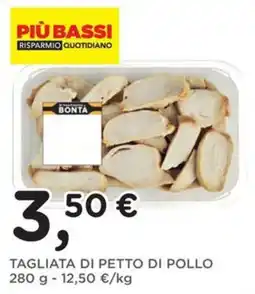 Orvea Tagliata di petto di pollo Bonta offerta