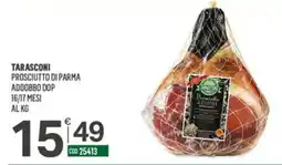 Tutto Risparmio Cash&Carry Tarasconi Prosciutto di Parma offerta