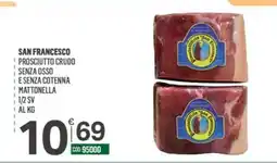 Tutto Risparmio Cash&Carry Prosciutto crudo San Francesco offerta
