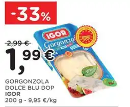 Orvea Gorgonzola Dolce Blu DOP Igor offerta