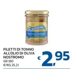Ok Market Filetti di tonno all'olio di oliva Nostromo offerta