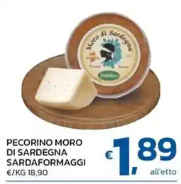 Ok Market Pecorino Moro di Sardegna Sardaformaggi offerta
