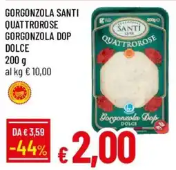 Galassia Gorgonzola Santi Quattrorose offerta