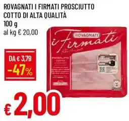 Galassia Prosciutto cotto i Firmati Rovagnati offerta