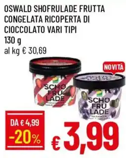 Galassia Oswald Schofrulade frutta offerta