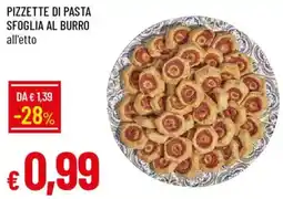 Galassia Pizzette di pasta sfoglia al burro all'etto offerta