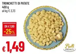 Galassia Tronchetti di patate Belli Pronti offerta