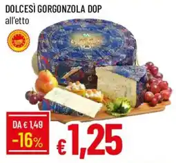 Galassia Dolcesì Gorgonzola Dop offerta