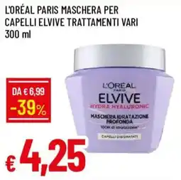Galassia L'Oréal Paris Elvive Maschera Idratazione Profonda offerta