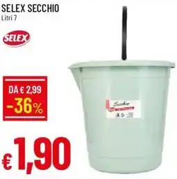 Galassia Selex secchio offerta