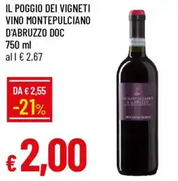 Galassia Il Poggio dei Vigneti Vino Montepulciano d'Abruzzo DOC offerta