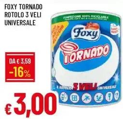 Galassia Foxy Tornado rotolo 3 veli universale offerta