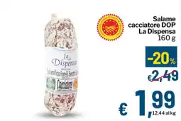 Qui Discount Salame cacciatore DOP La Dispensa offerta