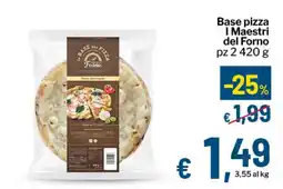 Qui Discount Base pizza I Maestri del Forno offerta