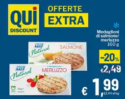 Qui Discount Vis Natural Medaglioni Merluzzo offerta
