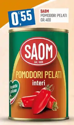 Maxipiù Saom pomodori pelati interi offerta