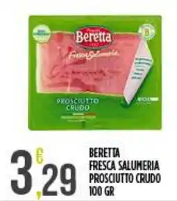 Netto Supermercati Beretta Fresca Salumeria Prosciutto Crudo offerta