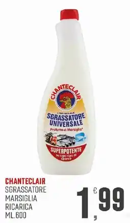 Maxipiù Chanteclair sgrassatore marsiglia offerta