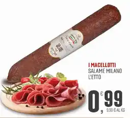Maxipiù I Macellotti Salame Milano offerta