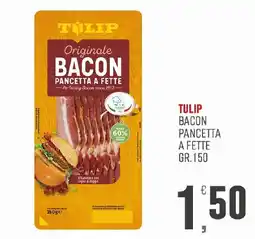 Maxipiù Tulip bacon pancetta a fette offerta