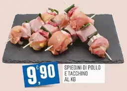 Maxipiù Spiedini di pollo e tacchino offerta