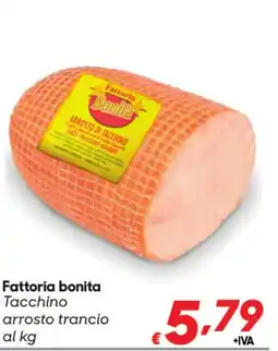 Pac Cash&Carry Fattoria bonita Tacchino arrosto trancio offerta