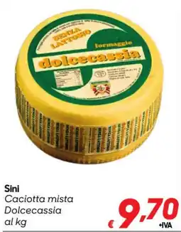 Pac Cash&Carry Caciotta mista Dolcecassia offerta