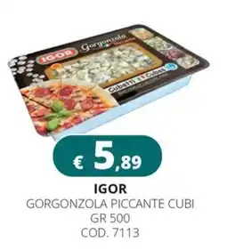 Altasfera IGOR Gorgonzola Piccante Cubi offerta