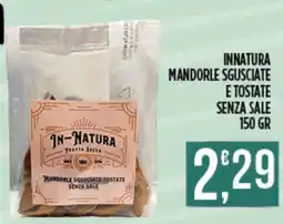 Euroesse In-Natura mandorle sgusciate e tostate senza sale offerta