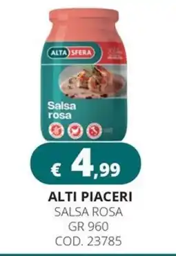 Altasfera Alta Sfera salsa rosa offerta