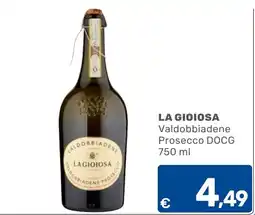 C+C Cash and Carry La Gioiosa Valdobbiadene Prosecco DOCG offerta
