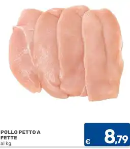 C+C Cash and Carry Pollo petto a fette offerta