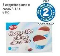 Galassia Coppette panna e cioccolato SELEX offerta