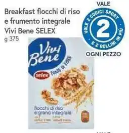 Galassia Vivi Bene SELEX fiocchi di riso e frumento integrale offerta