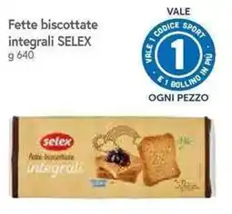 Galassia Fette biscottate integrali Selex offerta