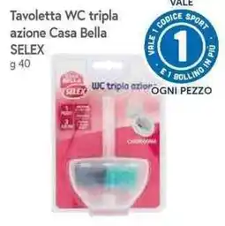 Galassia Tavoletta WC tripla azione Casa Bella SELEX offerta