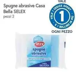 Galassia Spugne abrasive Casa Bella SELEX offerta