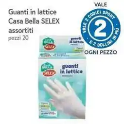 Galassia Guanti in lattice Casa Bella SELEX offerta