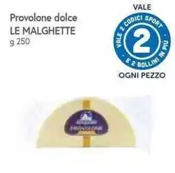 Galassia Provolone dolce Le Malghette offerta