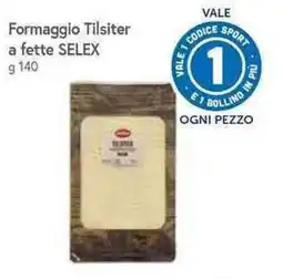 Galassia Formaggio Tilsiter a fette SELEX offerta