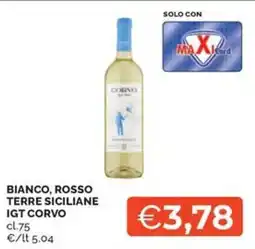 Maxisconto Bianco, Rosso Terre Siciliane IGT Corvo offerta