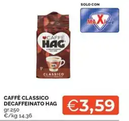 Maxisconto Caffè classico decaffeinato Hag offerta