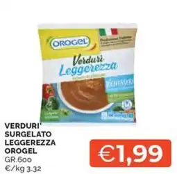Maxisconto Verduri' surgelato leggerezza Orogel offerta