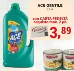 Supermercati Spesa Mia Ace gentile offerta